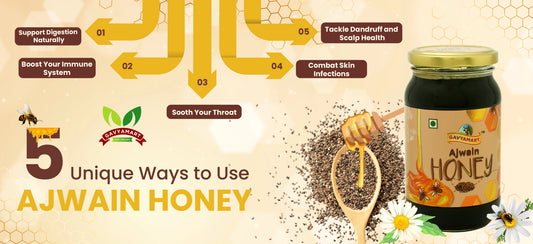 5 unique ways to use ajwain honey